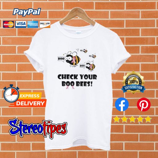 Check Your Boo Bees T shirt
