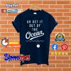Max Muncy Go Get It Out Of The Ocean T shirt
