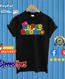 Mario Super Daddio T shirt