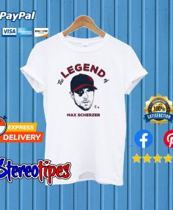 The Legend Of Max Scherzer T shirt