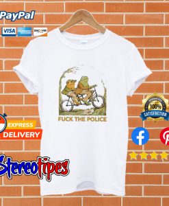 Frog And Toad Fuck The Police T shirt