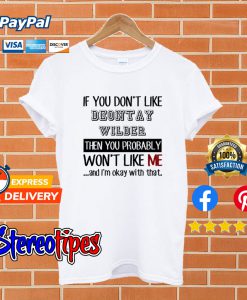 If Dont Like Deontay Wilder Boxer T shirt