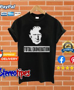 Trump Illustration Total Exoneration Exonerated T shirt