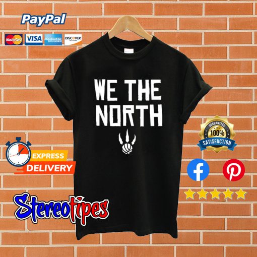 We The North Toronto Raptors Finals Kawhi Leonard NBA Champions T shirt