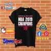 Toronto Raptors NBA 2019 Champions T shirt