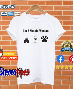 Wine Disney Castle Dog Love I’m A Simple Woman T shirt