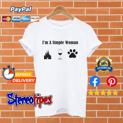 Wine Disney Castle Dog Love I’m A Simple Woman T shirt