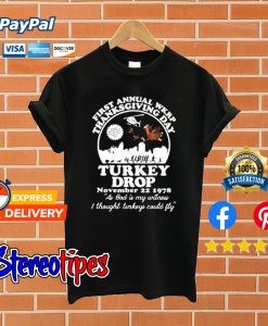 First Annual WKRP Thanksgiving Day Turkey Drop T shirt