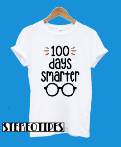 100 Days Smarter-100 Days Of School T-Shirt