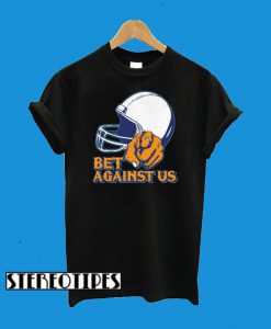 Bet against us vintage T-Shirt