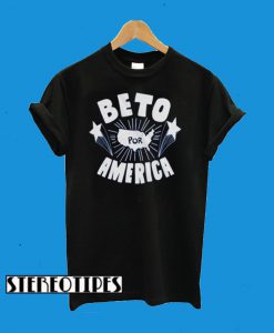 Beto for President – Beto por America T-Shirt