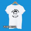 Bill Murray Fan Club T-Shirt
