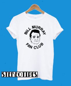 Bill Murray Fan Club T-Shirt