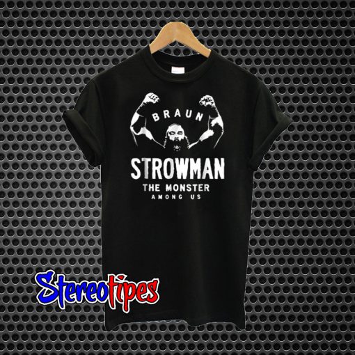 Braun Strowman T-Shirt