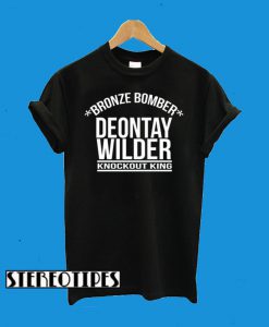 Deontay Wilder the bronze knockout king bomber T-Shirt