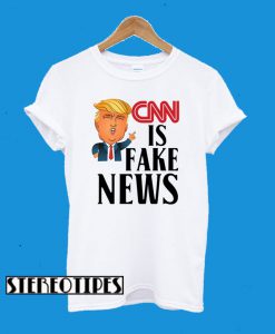 Donald Trump CNN Is Fake News Funny T-Shirt