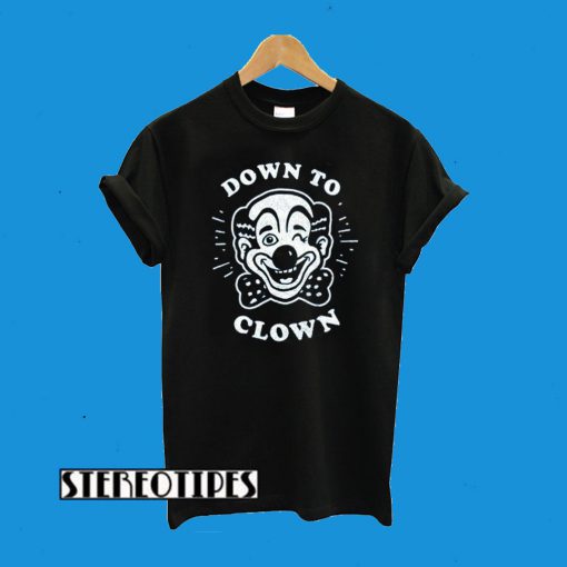 Down To Clown Funny Vintage Clown Classic Clown Joke T-Shirt