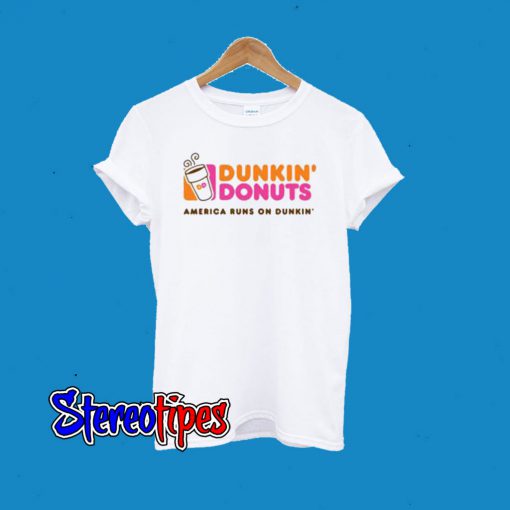 Dunkin Donuts America Runs On Dunkin T-Shirt