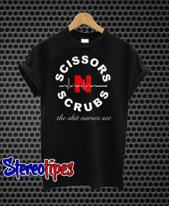 Scissors N Scrubs T-Shirt