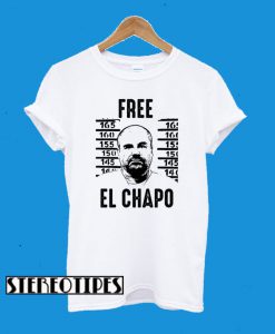Free El Chapo Mexican Cartel Boss Gangster Fan T-Shirt