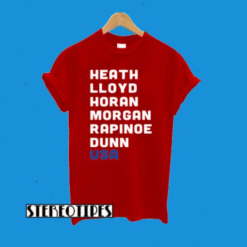 Heath Lloyd Horan Morgan Rapinoe Dunn USA T-Shirt