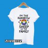 I Am The Rainbow Sheep Of The Family T-Shirt