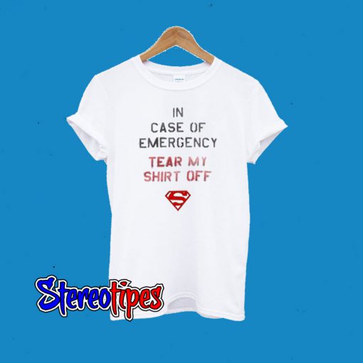 In Case Of Emergency Tear My Shirt Off T-Shirt