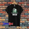 It I’m Going To Smoke Some Weed T-Shirt
