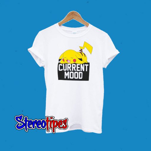 Pokemon Pikachu Current Mood T-Shirt