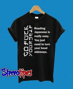 Reading Japanese Is Really Easy T-Shirt