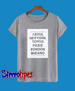 Seoul New York Tokyo Paris London Milano T-Shirt