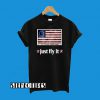 Stand Up Ffor Betsy Ross Just Fly It T-Shirt