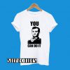 Stripes Bill Murray – You Can Do It T-Shirt