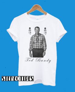 Super Weird Ted Bundy Al Bundy T-Shirt