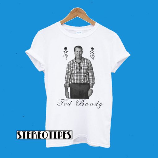 Super Weird Ted Bundy Al Bundy T-Shirt