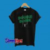 The Double Doink T-Shirt
