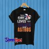 This Girl Loves Her Texans And Astros T shirt