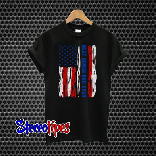 Best Bonus Dad Ever US Flag T-Shirt