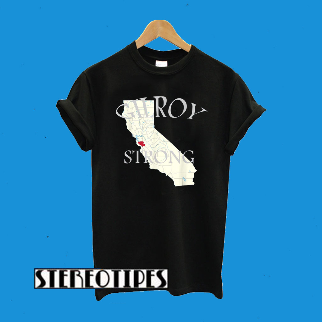 Gilroy Strong T-Shirt