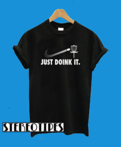Just Doink It T-Shirt