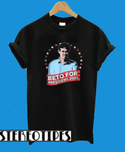 Beto For President 2020 Vote Beto O’Rourke T-Shirt