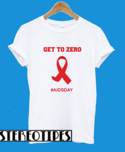 Get To Zero Aids T-Shirt