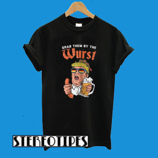 Grab Them By The Wurst Donald Trump T-Shirt