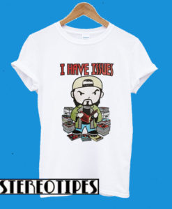 Kevin Smith I Have Issues T-Shirt