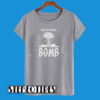 Nuclear Physics Is The Bomb T-Shirt