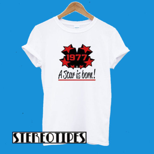 1977 A Star Is Born T-Shirt