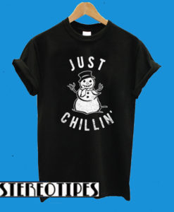Just Chillin’ Christmas T-Shirt