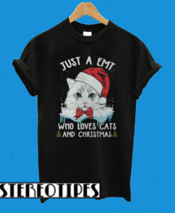 Just A Emt Who Loves Cats And Christmas T-Shirt