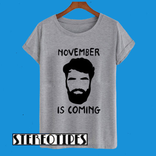 November Is Coming Parody T-Shirt