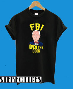 Roger Stone FBI Open The Door T-Shirt